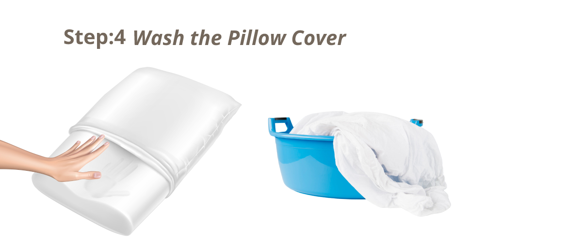 Wash the pillow cover